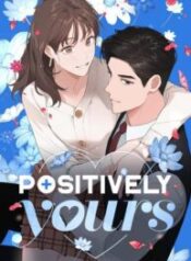 Positively Yours 1