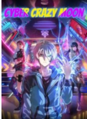 Cyber Crazy Moon