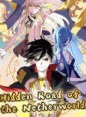 Hidden Road Of The Netherworld