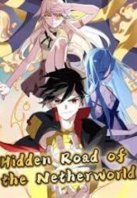 Hidden Road Of The Netherworld