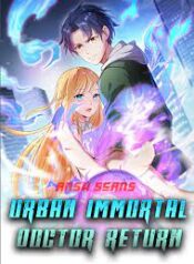 Urban Immortal Doctor Return