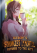 History’s Strongest Immortal Returns To The City 1