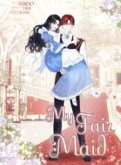 My Fair Maid