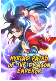 Myriad Paths Of The Dragon Emperor 1