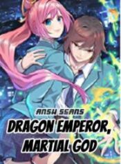 Dragon Emperor, Martial God 1