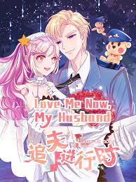 Love Me Now, My Husband 1