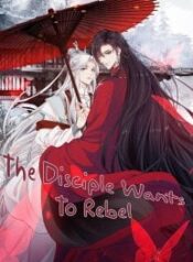 The Disciple Wants To Rebel 1