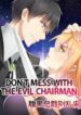 Don’t Mess with the Evil Chairman 1