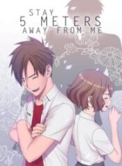 Stay 5 Meters Away From Me 1