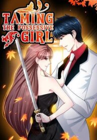 Taming The Possessive Girl 1