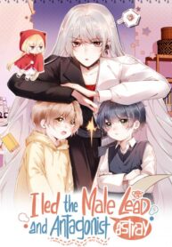 I Led the Male Lead and Antagonist Astray 1