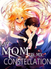 My Mom is my Constellation 1