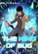 The King Of BUG 1