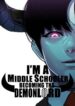 I’m A Middle Schooler Becoming The Demon Lord scan 1