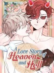 A Love Story of Heaven and Hell