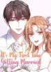 It’s my first time getting married