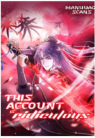 This Account is Ridiculous