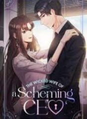 The Wicked Wife of a Scheming CEO