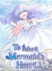 To Take a Mermaid’s Heart