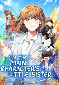 I’m the Main Character’s Little Sister 1