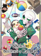 The Skeleton Becomes a Cat Dad 1