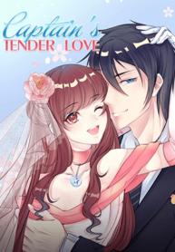 Captain’s Tender Love ( Poor Girl Find Real Love ) 1