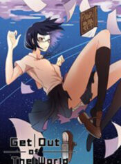 Get Out Of The World