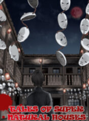 Tales of Supernatural Houses