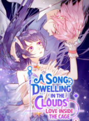 A Song Dwelling In The Clouds Love Inside The Cage