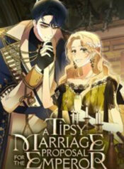 A Tipsy Marriage Proposal for the Emperor