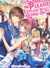 Somebody Please Explain What’s Going On Here! ~A Wedding that Began With a Contract~