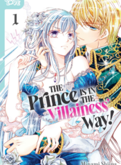 The Prince Is in the Villainess’ Way!