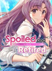 Spoiled and Retired