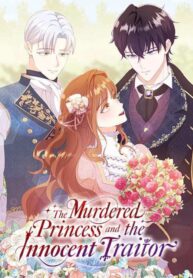 The Murdered Princess and the Innocent Traitor