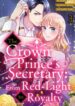 The Crown Prince’s Secretary: From Red-Light to Royalty