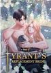 The Tyrant’s Replacement Bride